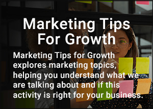 Marketing Tips For Growth