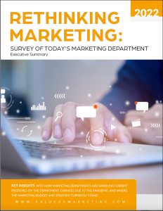 Rethinking Marketing: Survey of Today's Marketing Department Executive Summary